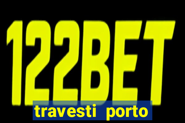 travesti porto velho acompanhante